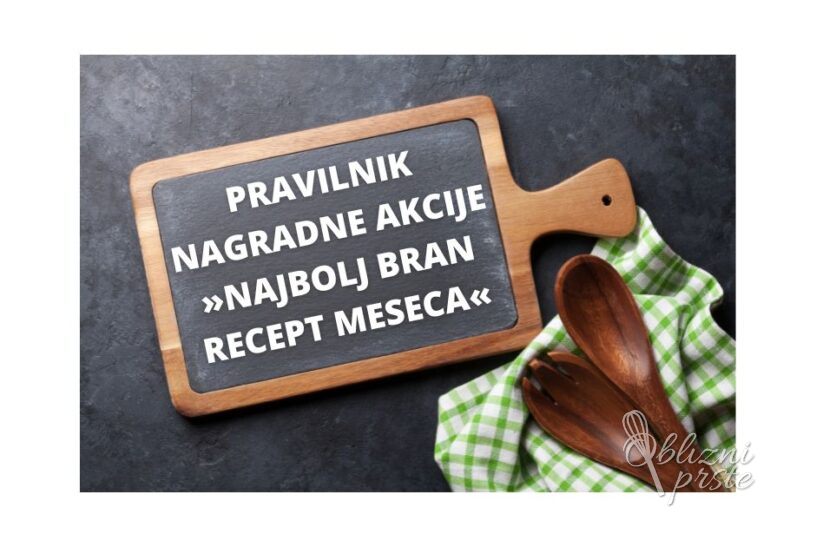 Pravilnik nagradne akcije - najbolj bran recept meseca
